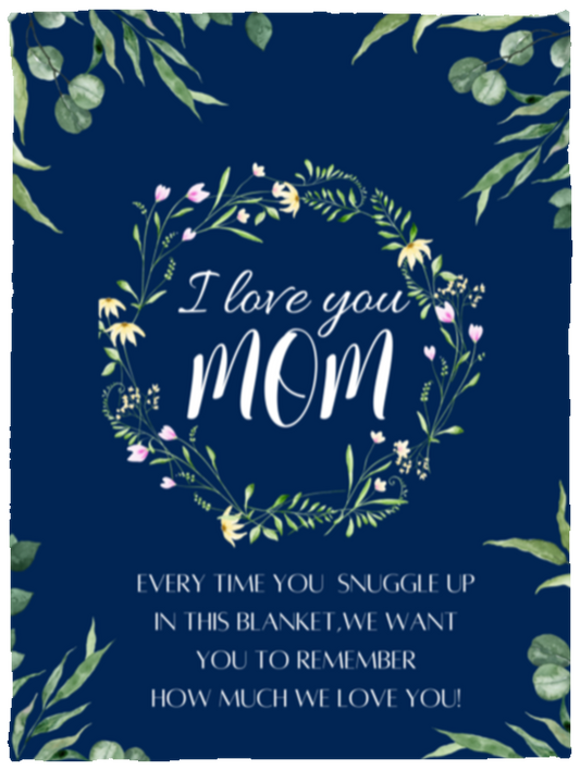 I LOVE YOU MOM FLOWER BLANKET | MOTHER'S DAY GIFT